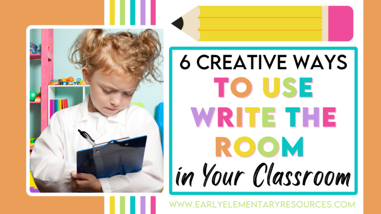 Creative Ways to Use Write the Room in Your Classroom