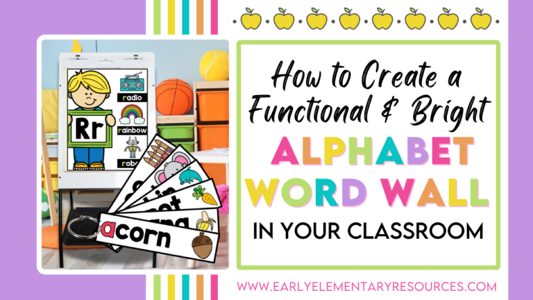 How to Create a Functional and Bright Alphabet Word Wall in Your Classroom